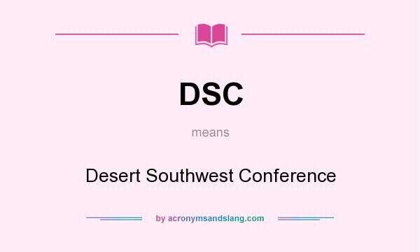 What does DSC mean? It stands for Desert Southwest Conference