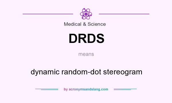 What does DRDS mean? It stands for dynamic random-dot stereogram