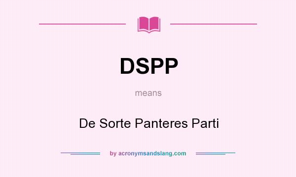 What does DSPP mean? It stands for De Sorte Panteres Parti