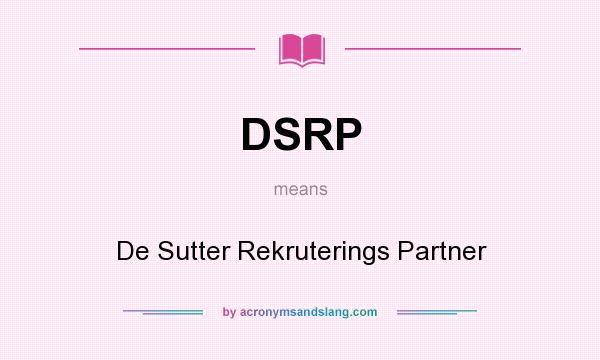 What does DSRP mean? It stands for De Sutter Rekruterings Partner