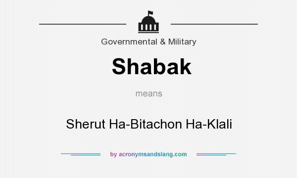 What does Shabak mean? It stands for Sherut Ha-Bitachon Ha-Klali