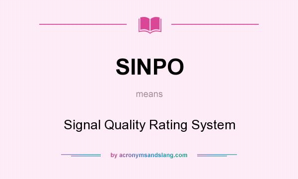 What does SINPO mean? It stands for Signal Quality Rating System