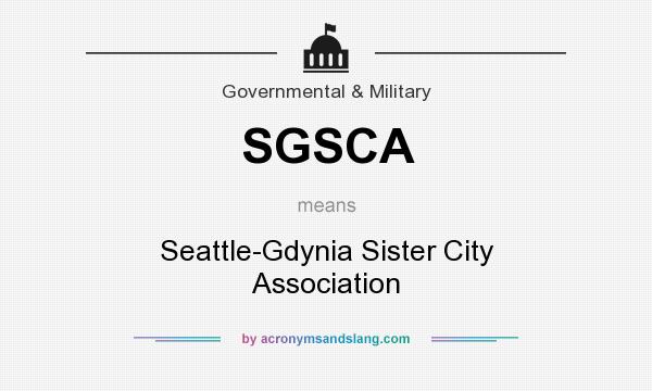 What does SGSCA mean? It stands for Seattle-Gdynia Sister City Association