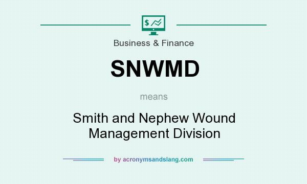 What does SNWMD mean? It stands for Smith and Nephew Wound Management Division