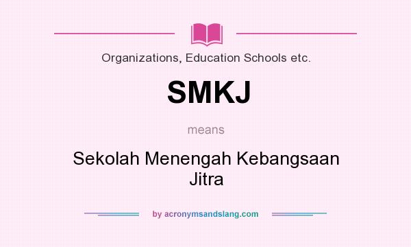 What does SMKJ mean? It stands for Sekolah Menengah Kebangsaan Jitra