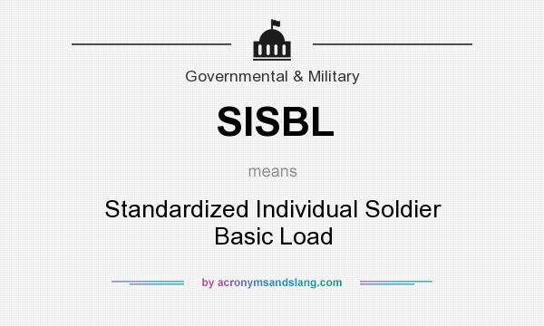 What does SISBL mean? It stands for Standardized Individual Soldier Basic Load