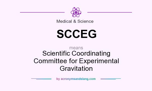What does SCCEG mean? It stands for Scientific Coordinating Committee for Experimental Gravitation