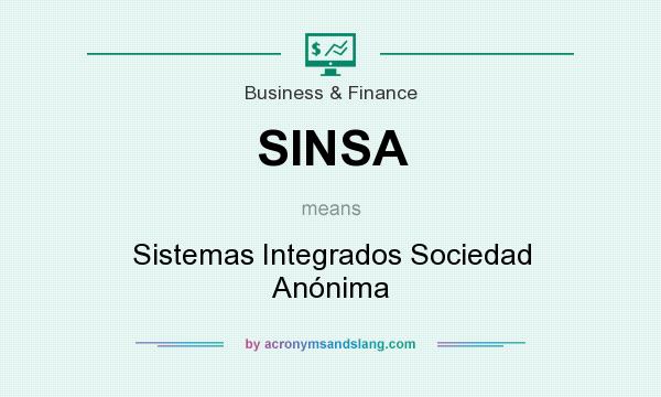 What does SINSA mean? It stands for Sistemas Integrados Sociedad Anónima