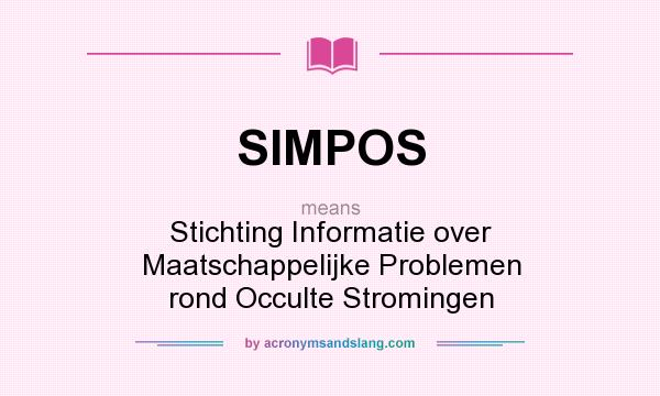 What does SIMPOS mean? It stands for Stichting Informatie over Maatschappelijke Problemen rond Occulte Stromingen