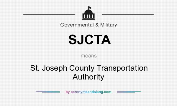 What does SJCTA mean? It stands for St. Joseph County Transportation Authority