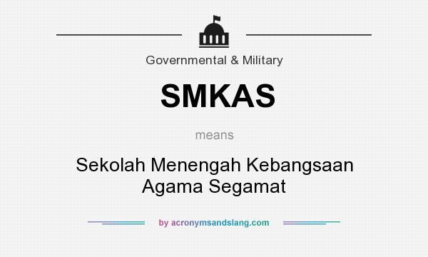 What does SMKAS mean? It stands for Sekolah Menengah Kebangsaan Agama Segamat
