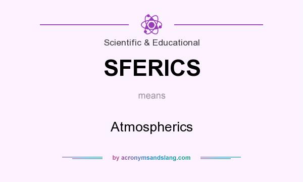 What does SFERICS mean? It stands for Atmospherics