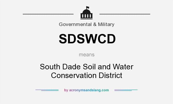 What does SDSWCD mean? It stands for South Dade Soil and Water Conservation District