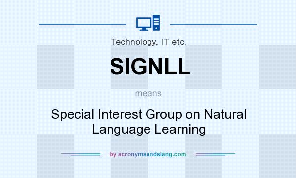 What does SIGNLL mean? It stands for Special Interest Group on Natural Language Learning