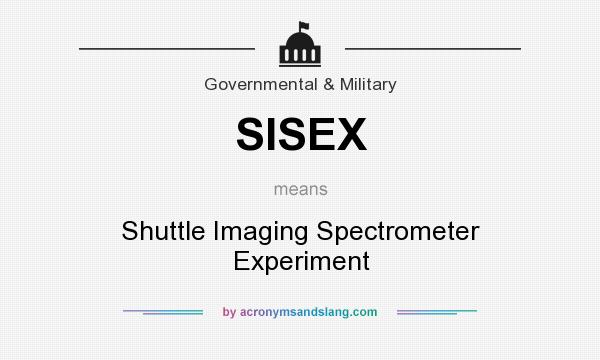 What does SISEX mean? It stands for Shuttle Imaging Spectrometer Experiment