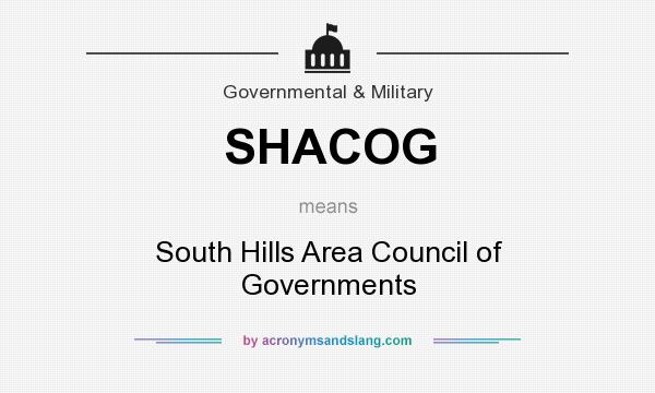 What does SHACOG mean? It stands for South Hills Area Council of Governments