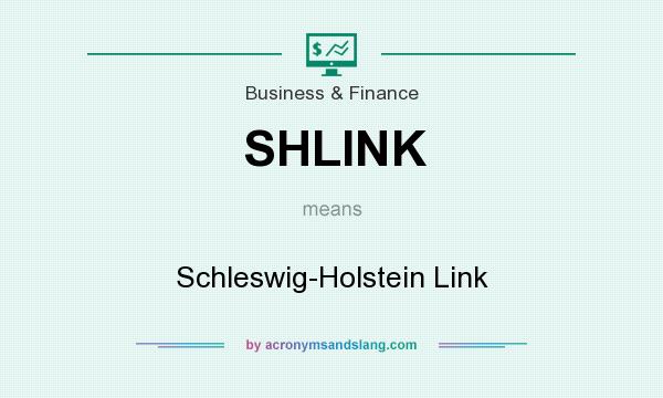What does SHLINK mean? It stands for Schleswig-Holstein Link