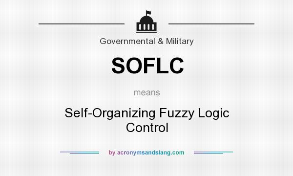 What does SOFLC mean? It stands for Self-Organizing Fuzzy Logic Control