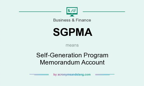 What does SGPMA mean? It stands for Self-Generation Program Memorandum Account