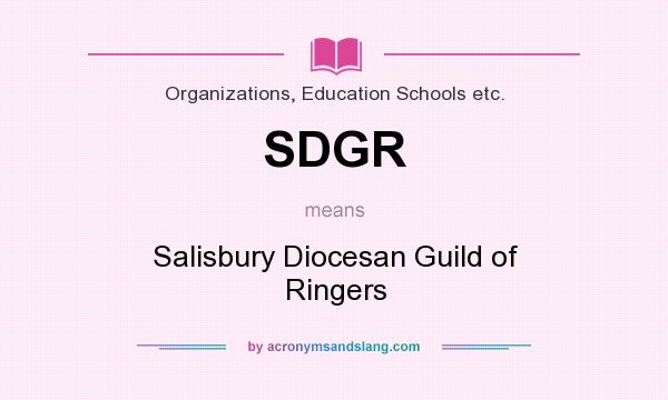 What does SDGR mean? It stands for Salisbury Diocesan Guild of Ringers