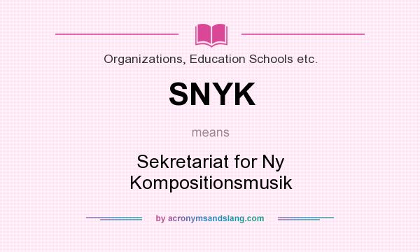 What does SNYK mean? It stands for Sekretariat for Ny Kompositionsmusik