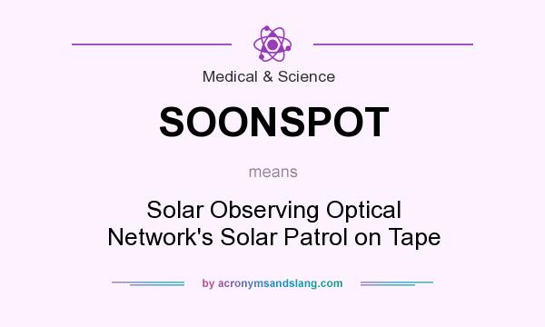 What does SOONSPOT mean? It stands for Solar Observing Optical Network`s Solar Patrol on Tape