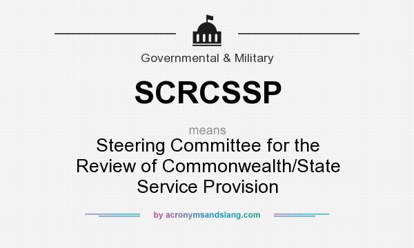 What does SCRCSSP mean? It stands for Steering Committee for the Review of Commonwealth/State Service Provision