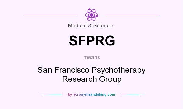 What does SFPRG mean? It stands for San Francisco Psychotherapy Research Group