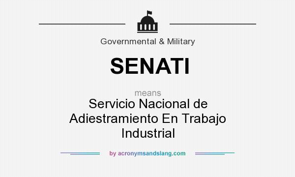 What does SENATI mean? It stands for Servicio Nacional de Adiestramiento En Trabajo Industrial