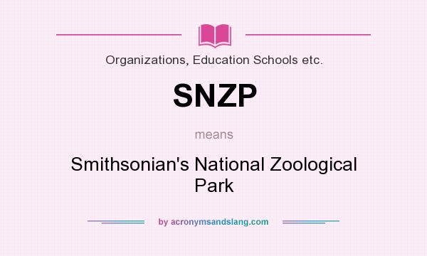What does SNZP mean? It stands for Smithsonian`s National Zoological Park