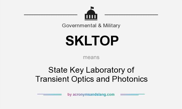 What does SKLTOP mean? It stands for State Key Laboratory of Transient Optics and Photonics