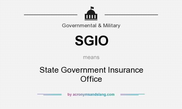 What does SGIO mean? It stands for State Government Insurance Office