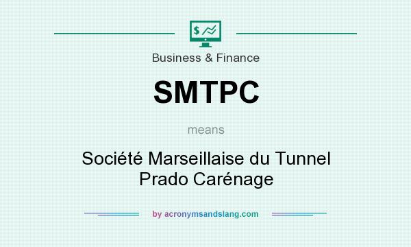 What does SMTPC mean? It stands for Société Marseillaise du Tunnel Prado Carénage