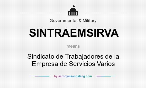 What does SINTRAEMSIRVA mean? It stands for Sindicato de Trabajadores de la Empresa de Servicios Varios