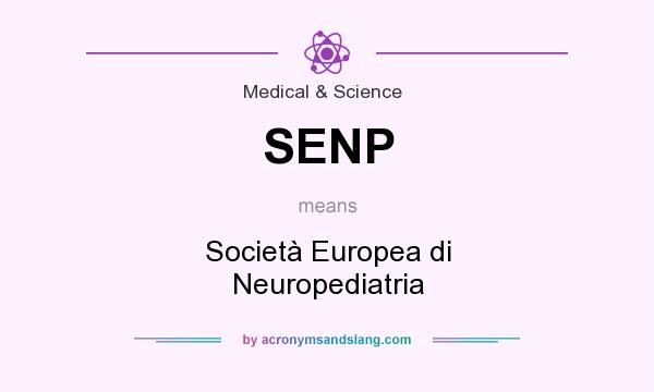 What does SENP mean? It stands for Società Europea di Neuropediatria