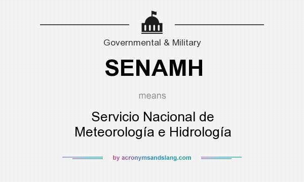 What does SENAMH mean? It stands for Servicio Nacional de Meteorología e Hidrología