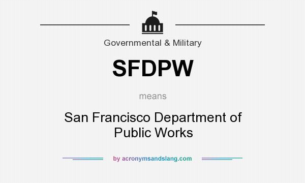 What does SFDPW mean? It stands for San Francisco Department of Public Works