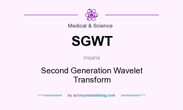 What does SGWT mean? It stands for Second Generation Wavelet Transform
