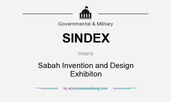 What does SINDEX mean? It stands for Sabah Invention and Design Exhibiton
