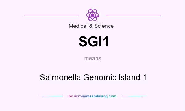 What does SGI1 mean? It stands for Salmonella Genomic Island 1
