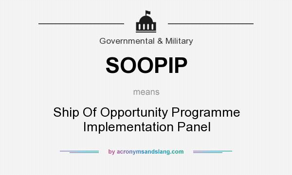 What does SOOPIP mean? It stands for Ship Of Opportunity Programme Implementation Panel