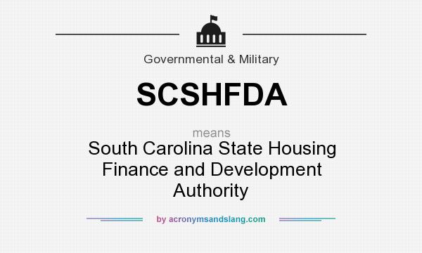 What does SCSHFDA mean? It stands for South Carolina State Housing Finance and Development Authority