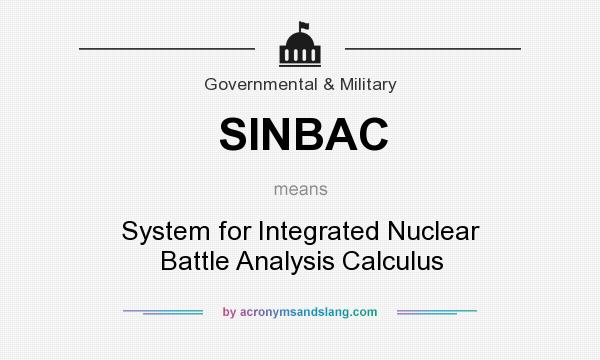 What does SINBAC mean? It stands for System for Integrated Nuclear Battle Analysis Calculus