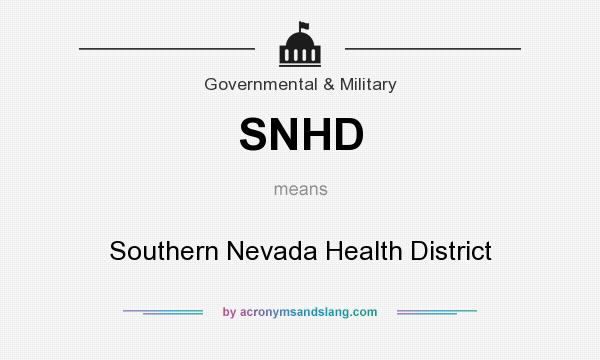 What does SNHD mean? It stands for Southern Nevada Health District