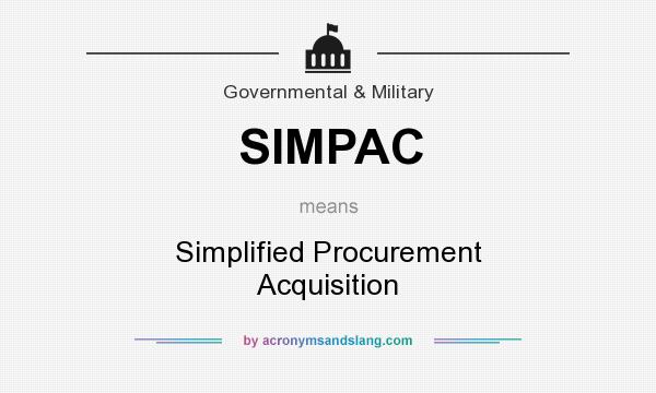 What does SIMPAC mean? It stands for Simplified Procurement Acquisition
