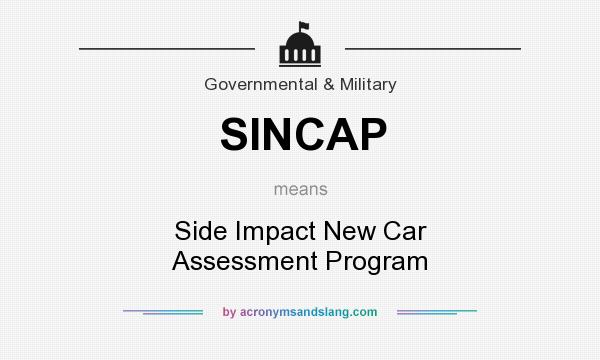 What does SINCAP mean? It stands for Side Impact New Car Assessment Program