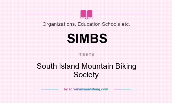 What does SIMBS mean? It stands for South Island Mountain Biking Society