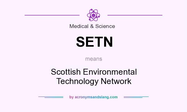 What does SETN mean? It stands for Scottish Environmental Technology Network
