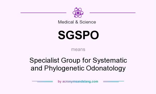 What does SGSPO mean? It stands for Specialist Group for Systematic and Phylogenetic Odonatology