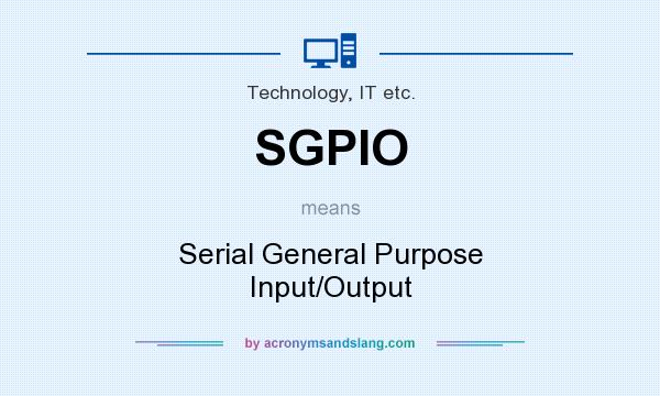 What does SGPIO mean? It stands for Serial General Purpose Input/Output